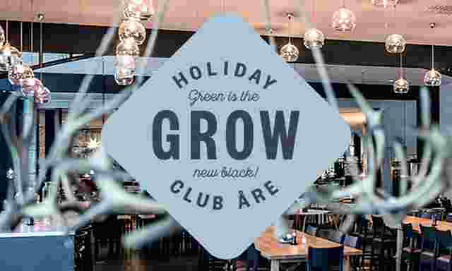 Try our new restaurant Grow