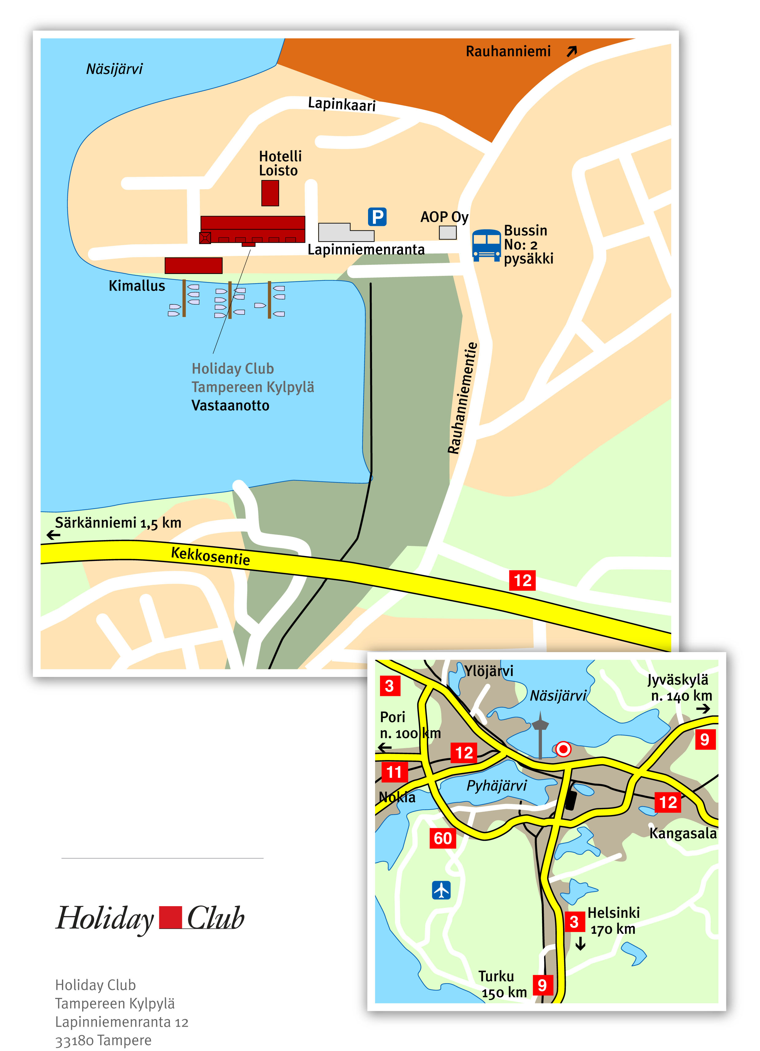 lapinniemenranta 12 tampere kartta Tampereen Kylpylä | Holiday Club Resorts lapinniemenranta 12 tampere kartta